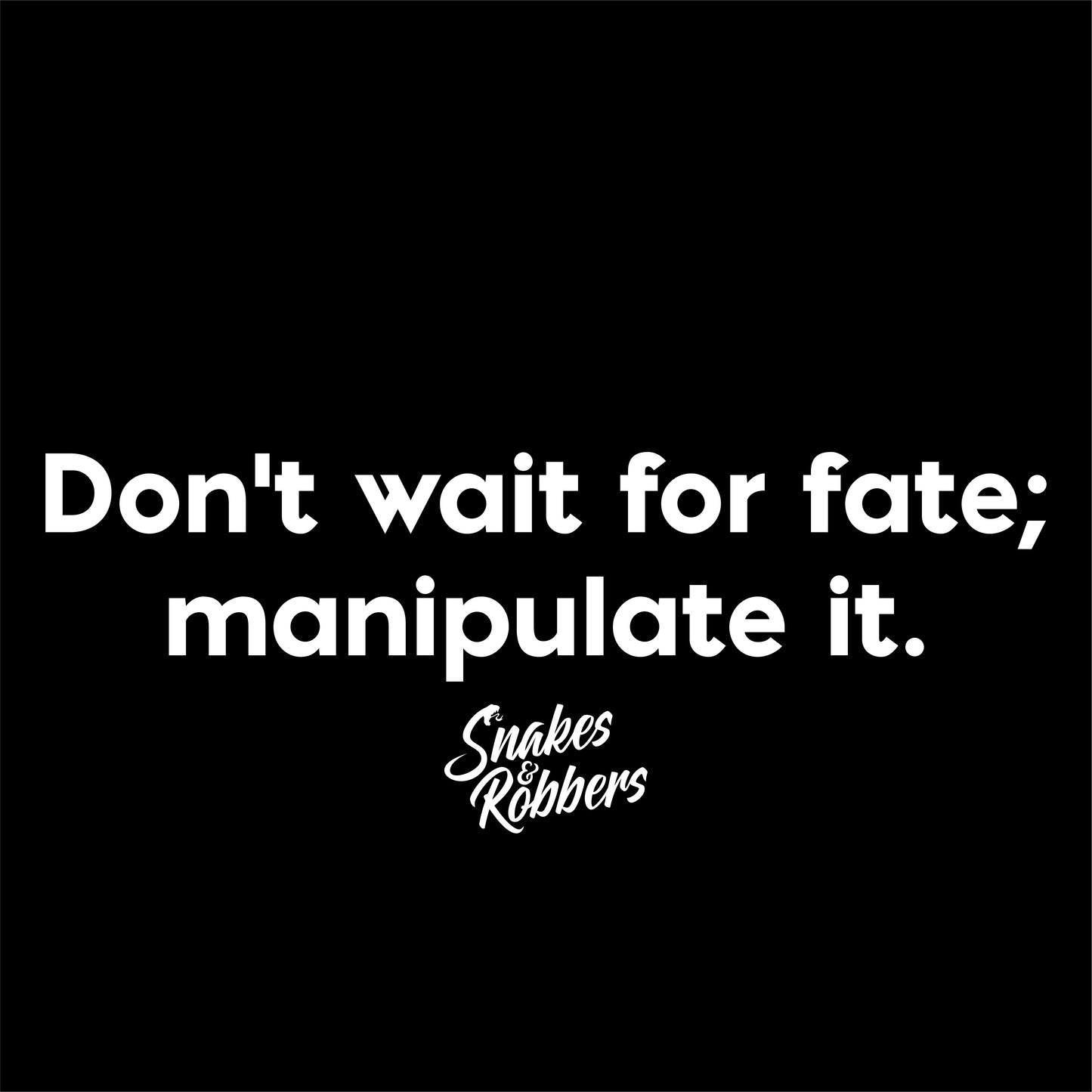 Don't wait for fate Unisex Retail Fit T-Shirt