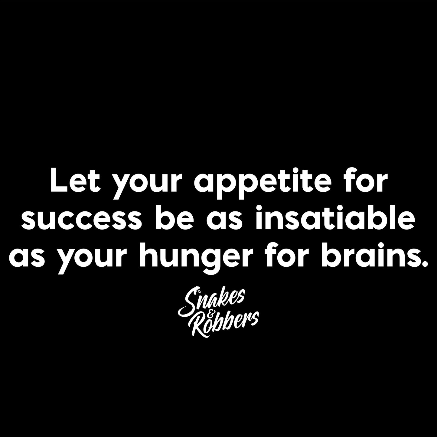 Let your appetite for success Unisex Retail Fit T-Shirt