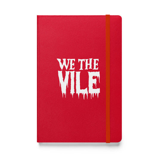 We the Vile Hardcover bound notebook