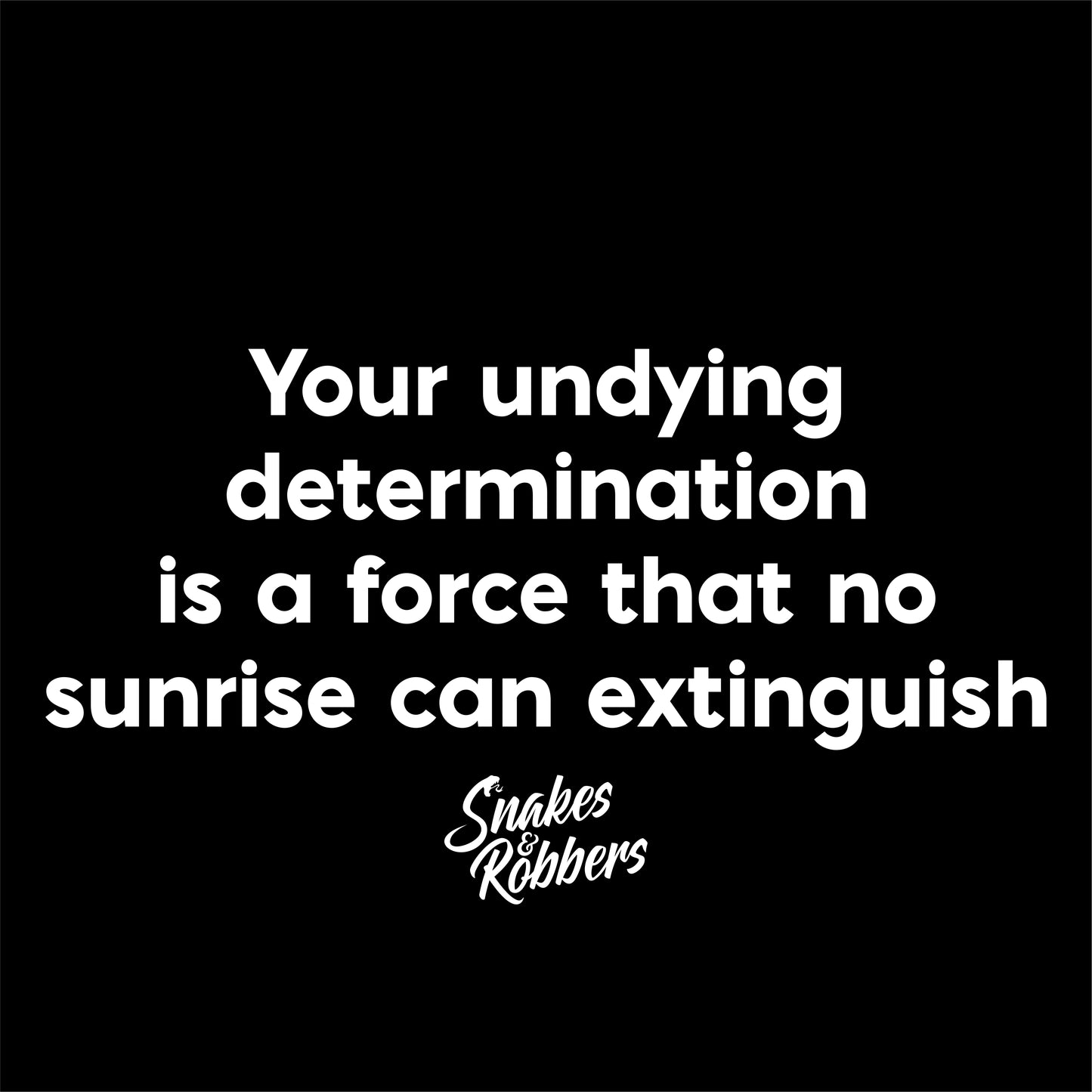 Undying Determination Unisex Retail Fit T-Shirt