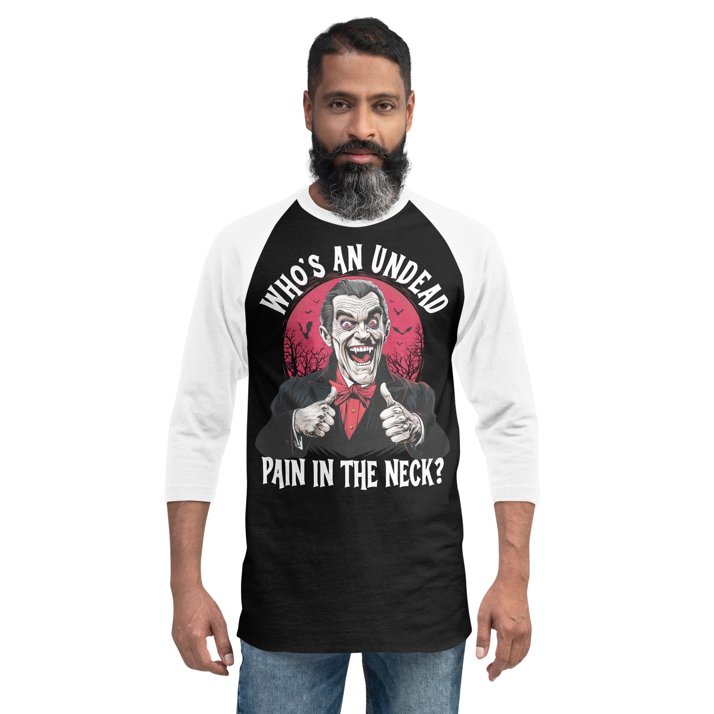 Who's an Undead Pain in the Neck? 3/4 sleeve raglan shirt
