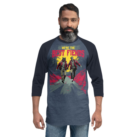 We're the Best Fiends 3/4 sleeve raglan shirt