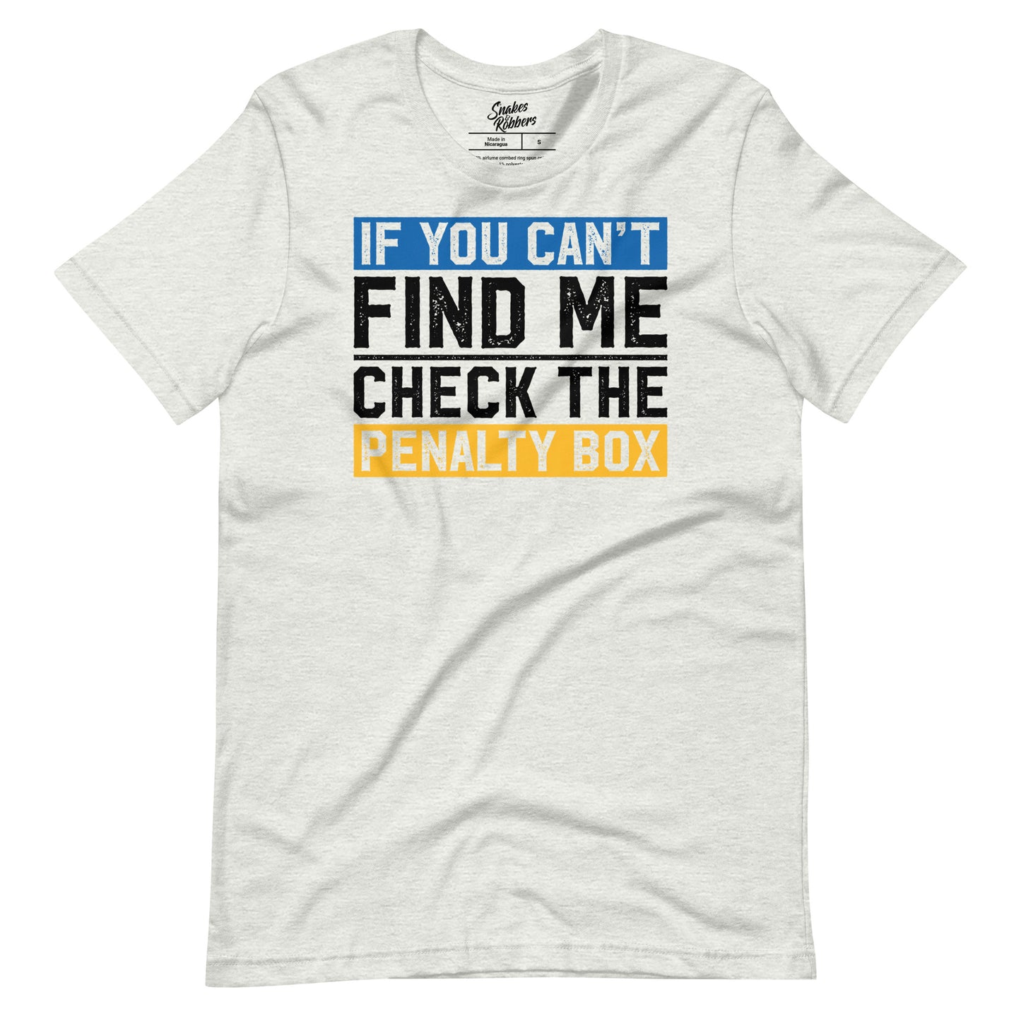 If you can't find me, check the penalty box Unisex Retail Fit T-Shirt