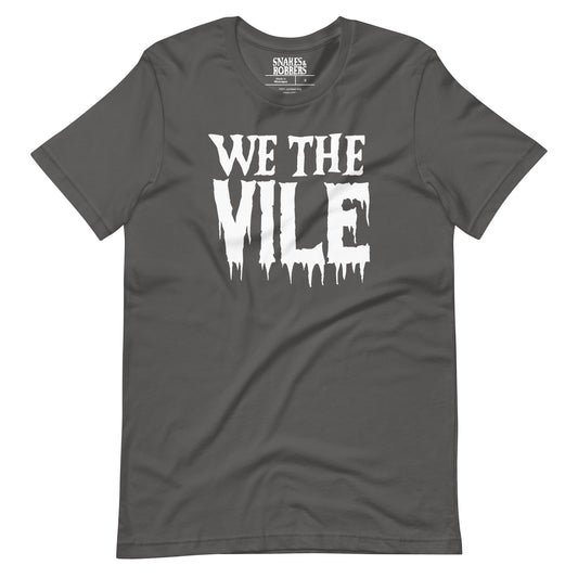 We the Vile Unisex Retail Fit T-Shirt