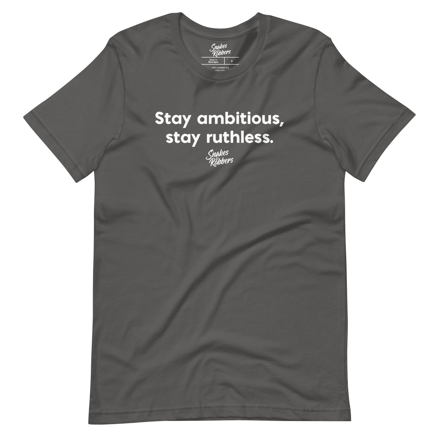 Stay ambitious, stay ruthless Unisex Retail Fit T-Shirt