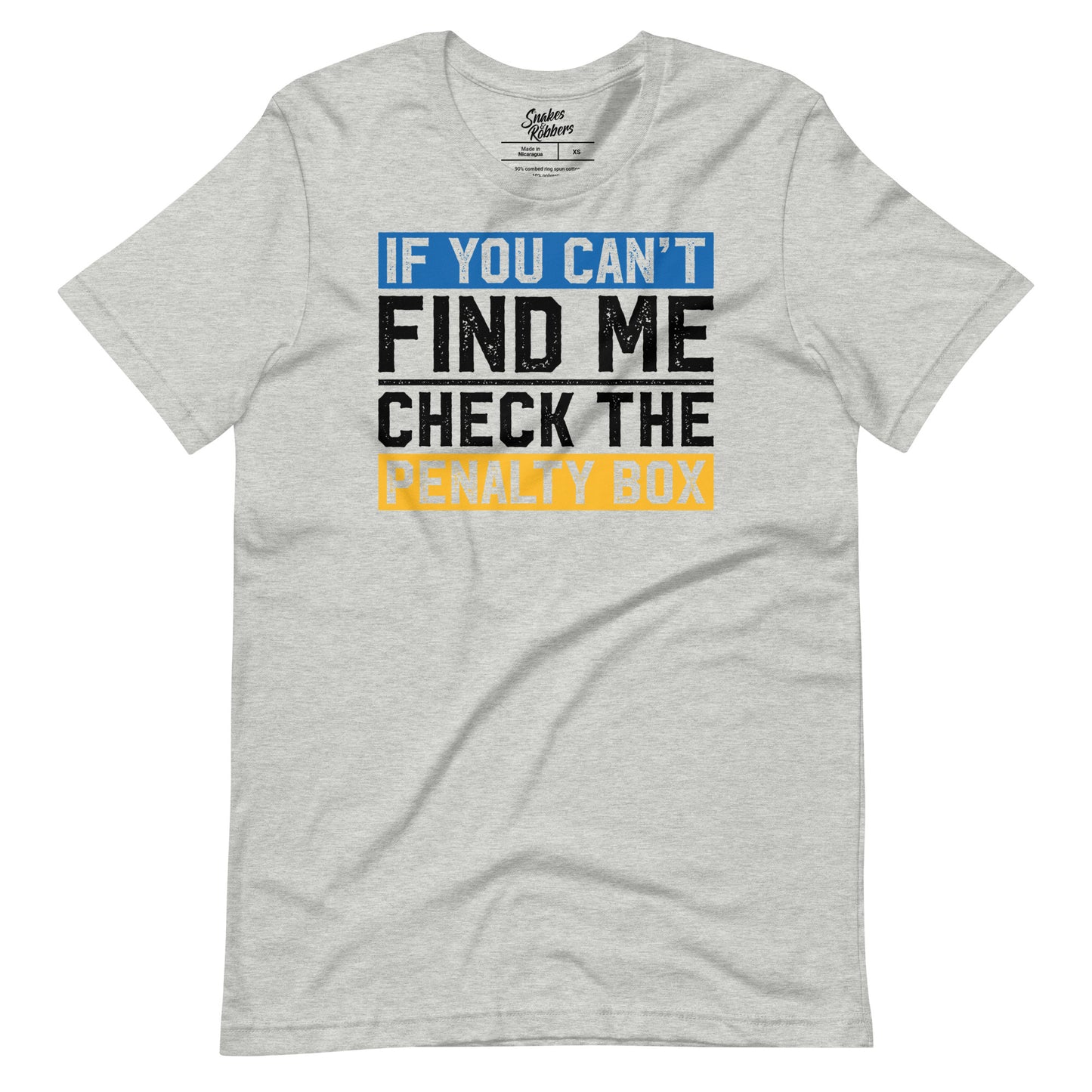 If you can't find me, check the penalty box Unisex Retail Fit T-Shirt