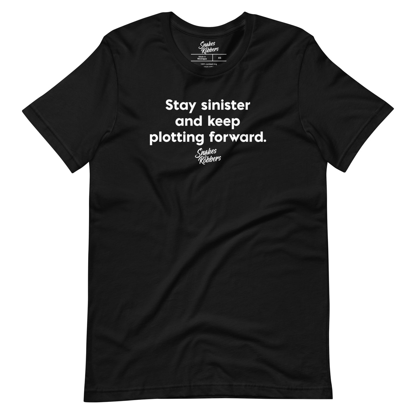 Stay sinister and keep plotting forward Unisex Retail Fit T-Shirt