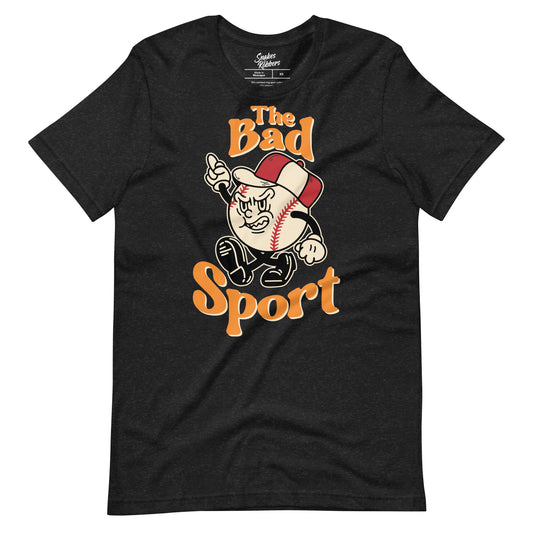 Baseball The Bad Sport Unisex Retail Fit T-Shirt