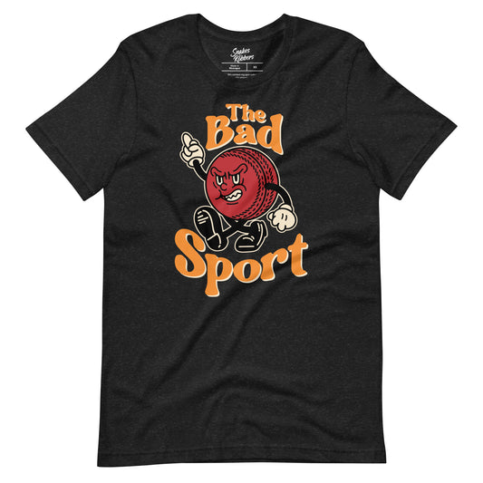 Cricket The Bad Sport Unisex Retail Fit T-Shirt