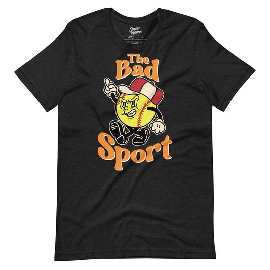 Softball The Bad Sport Unisex Retail Fit T-Shirt