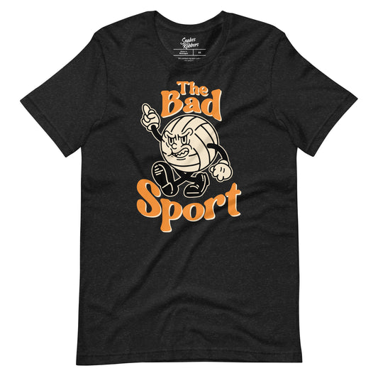 Volleyball The Bad Sport Unisex Retail Fit T-Shirt
