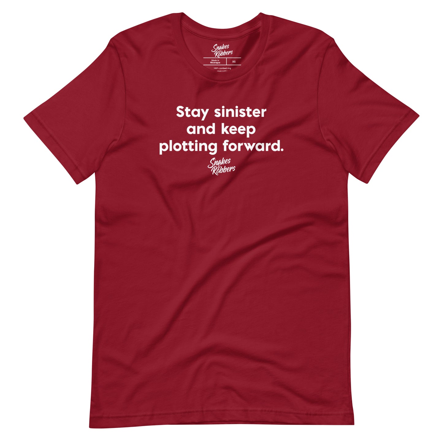 Stay sinister and keep plotting forward Unisex Retail Fit T-Shirt