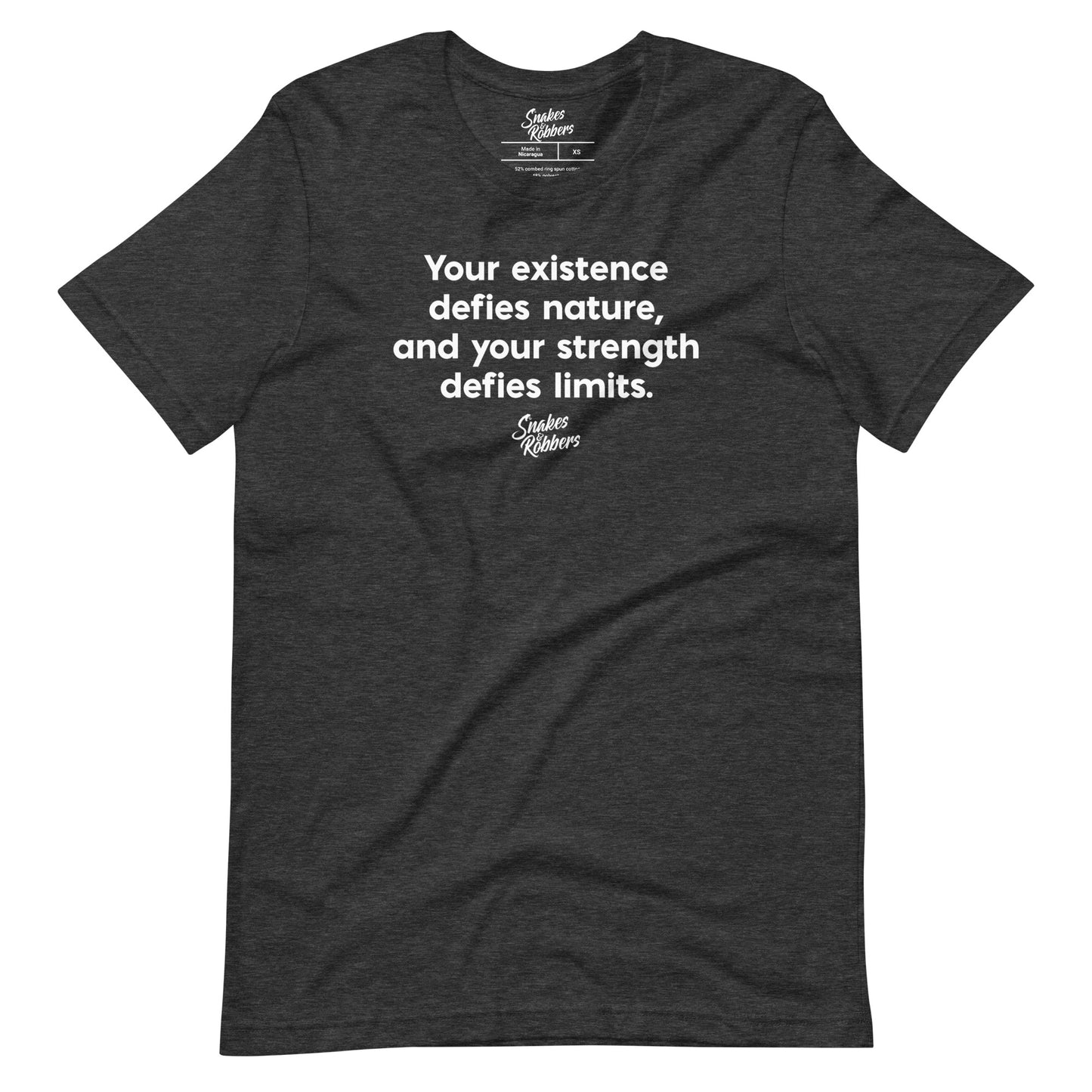 Your Existence Defies Nature Unisex Retail Fit T-Shirt