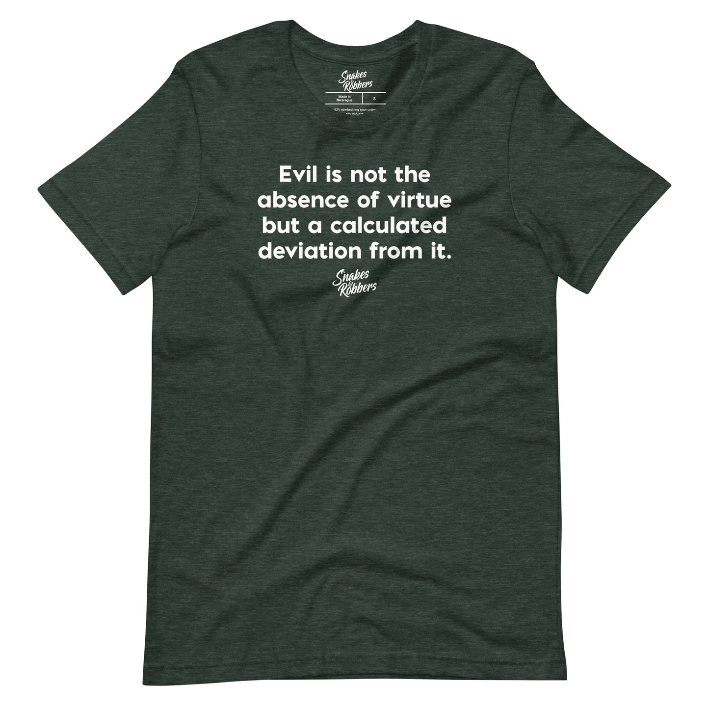 Evil is not the absence of virtue Unisex Retail Fit T-Shirt