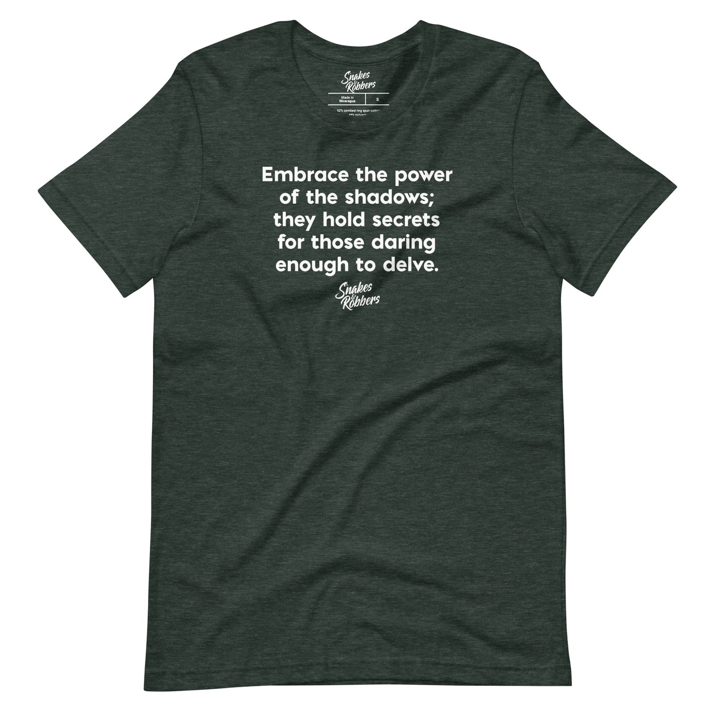 Embrace the power of the shadows Unisex Retail Fit T-Shirt