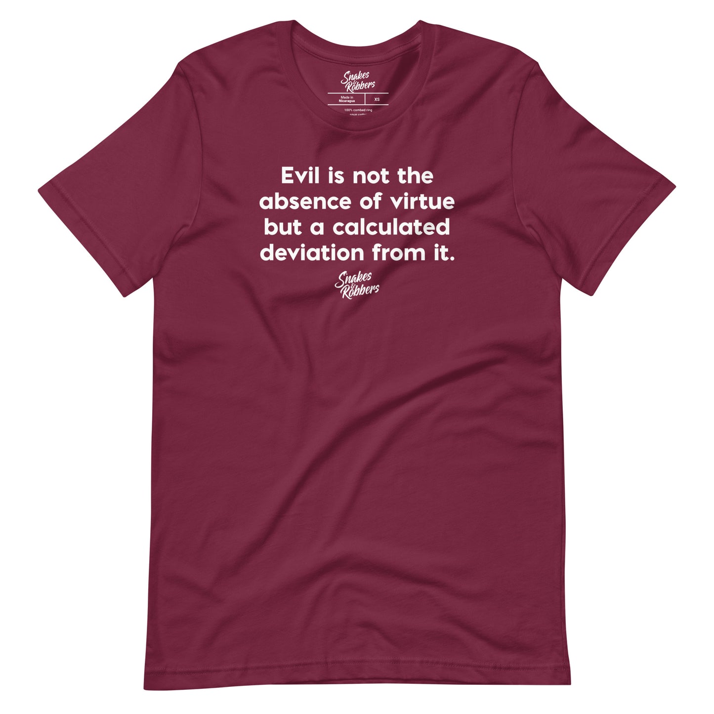 Evil is not the absence of virtue Unisex Retail Fit T-Shirt