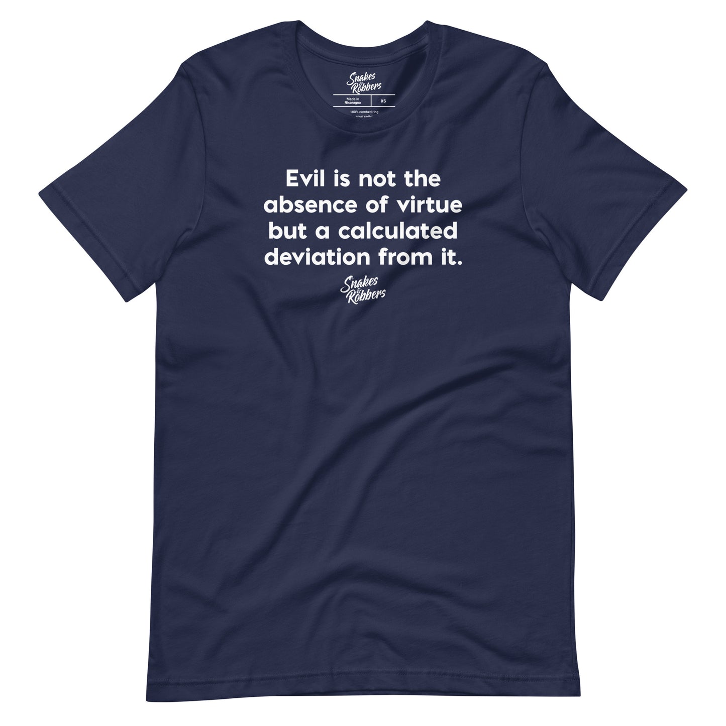 Evil is not the absence of virtue Unisex Retail Fit T-Shirt
