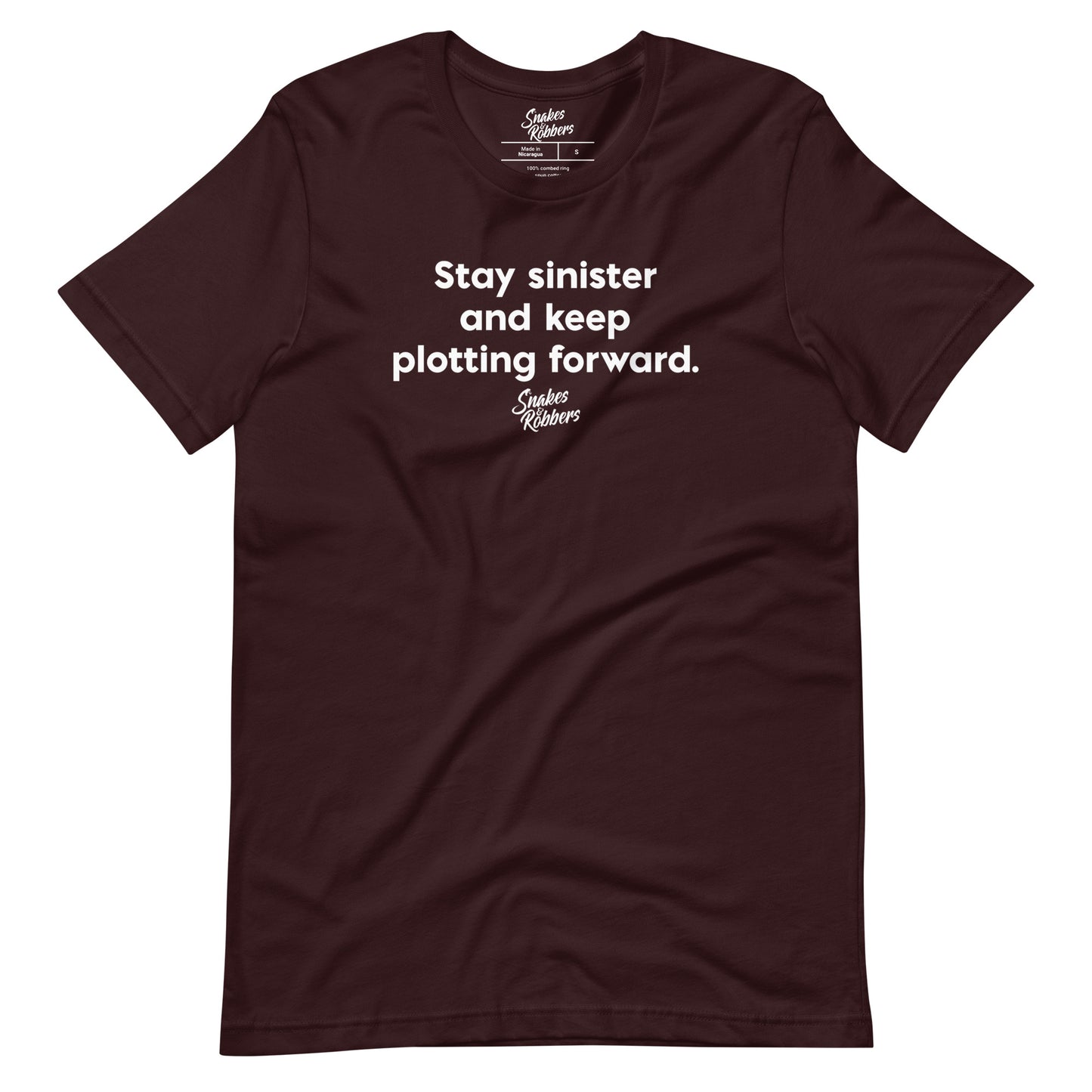 Stay sinister and keep plotting forward Unisex Retail Fit T-Shirt