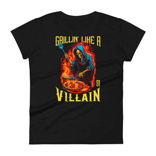 Grillin' like a Villain Grim Reaper Women's Fashion Fit T-shirt