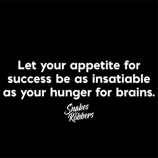 Let your appetite for success Unisex Retail Fit T-Shirt