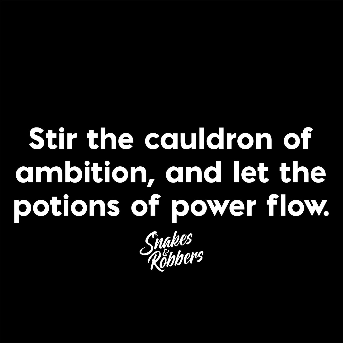 Stir the cauldron of ambition Unisex Retail Fit T-Shirt