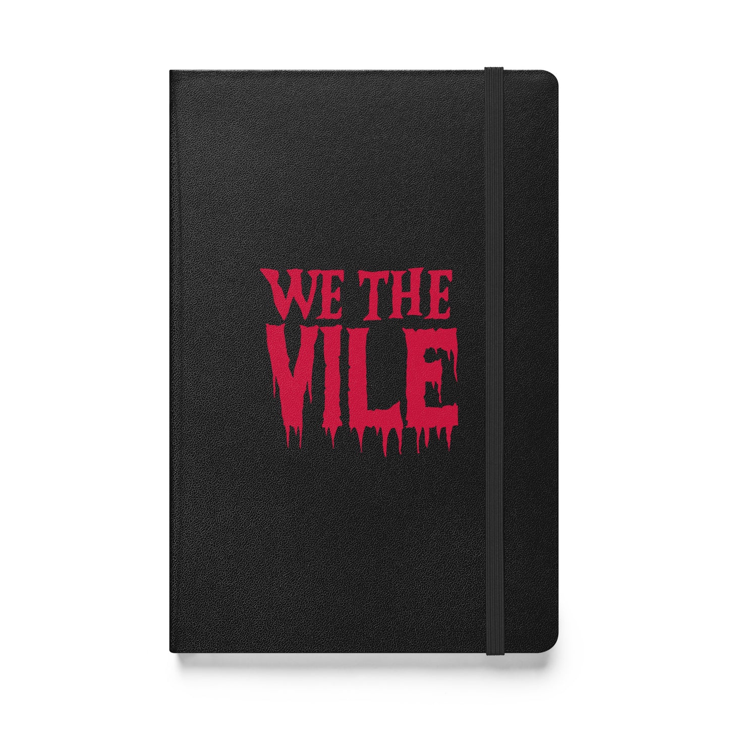 We the Vile Hardcover bound notebook