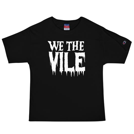 We the Vile Men's Men's Champion Relaxed Fit T-shirt