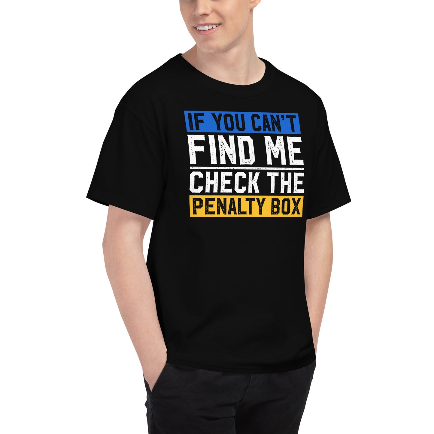 If you can't find me, check the penalty box Men's Champion Relaxed Fit T-shirt