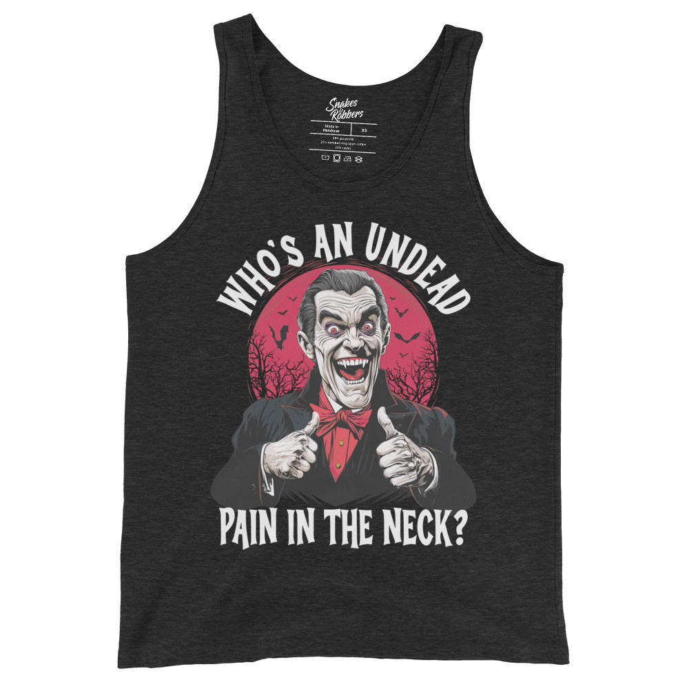 Who's an Undead Pain in the Neck? Men's Tank Top