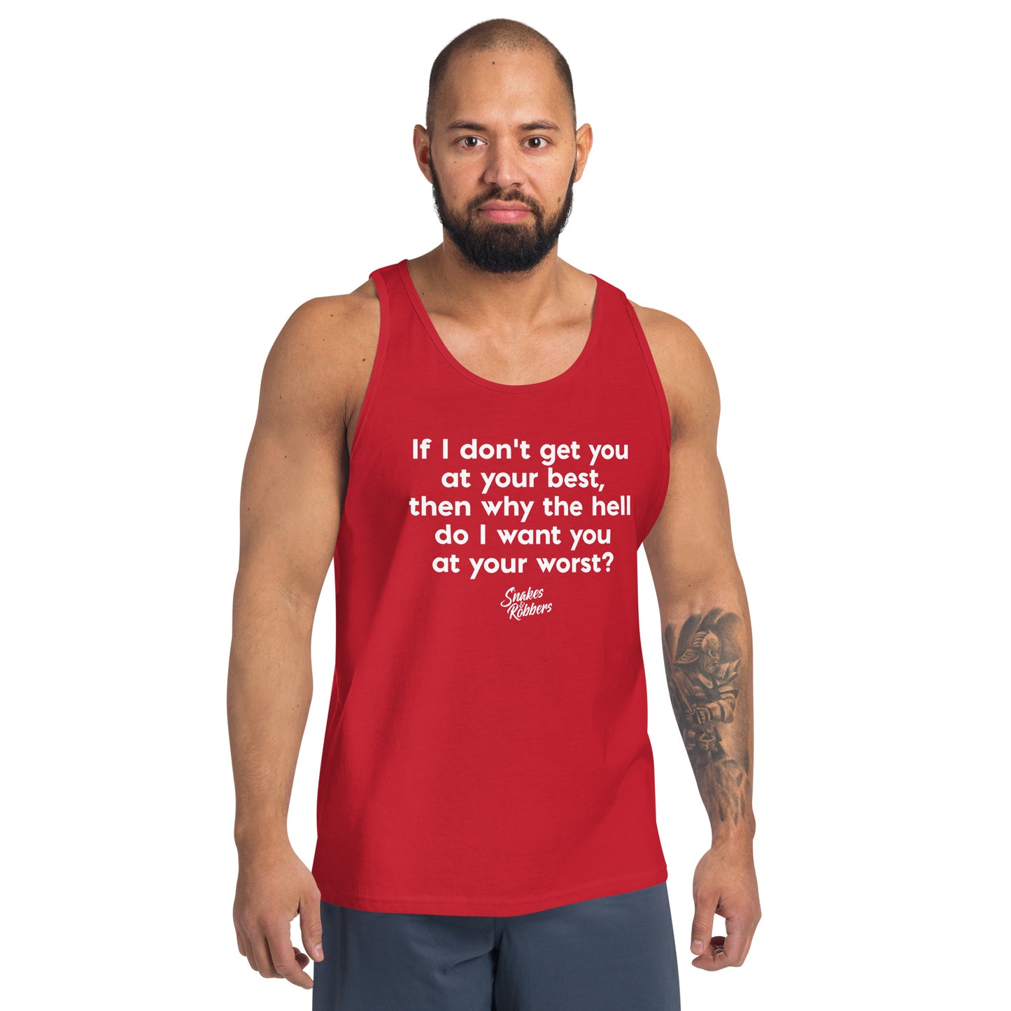 If I don't get you at your best Unisex Tank Top