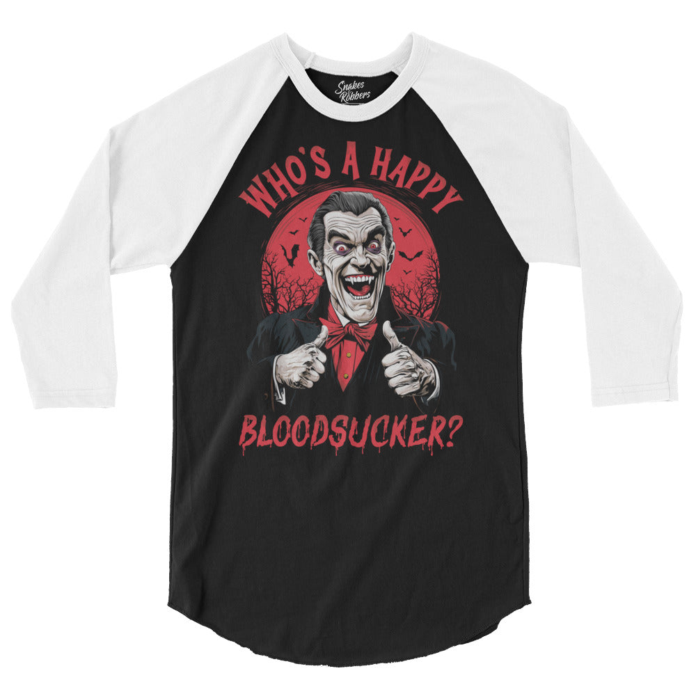 Who's a Happy Bloodsucker? 3/4 sleeve raglan shirt