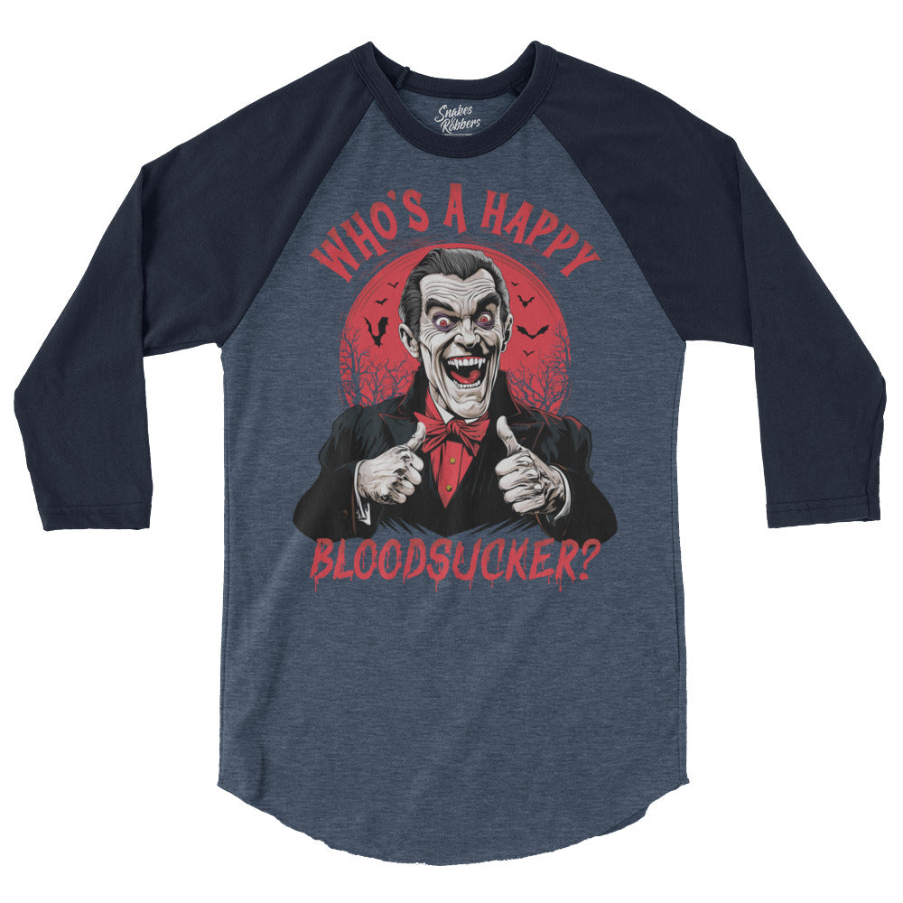 Who's a Happy Bloodsucker? 3/4 sleeve raglan shirt