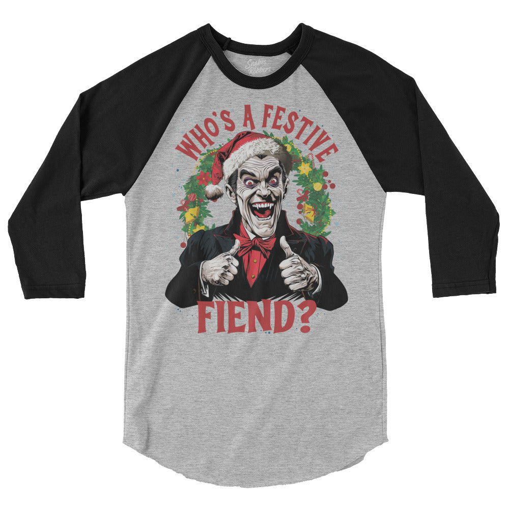 Who's a Festive Fiend 3/4 sleeve raglan shirt