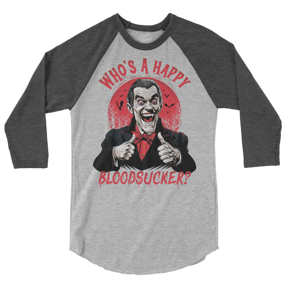 Who's a Happy Bloodsucker? 3/4 sleeve raglan shirt