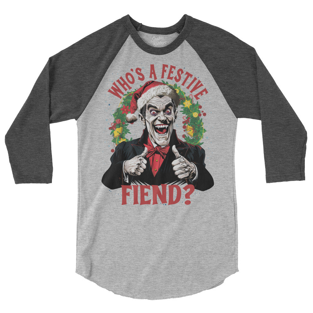 Who's a Festive Fiend 3/4 sleeve raglan shirt