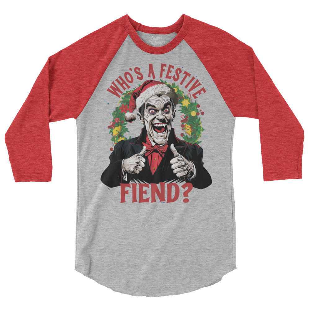 Who's a Festive Fiend 3/4 sleeve raglan shirt