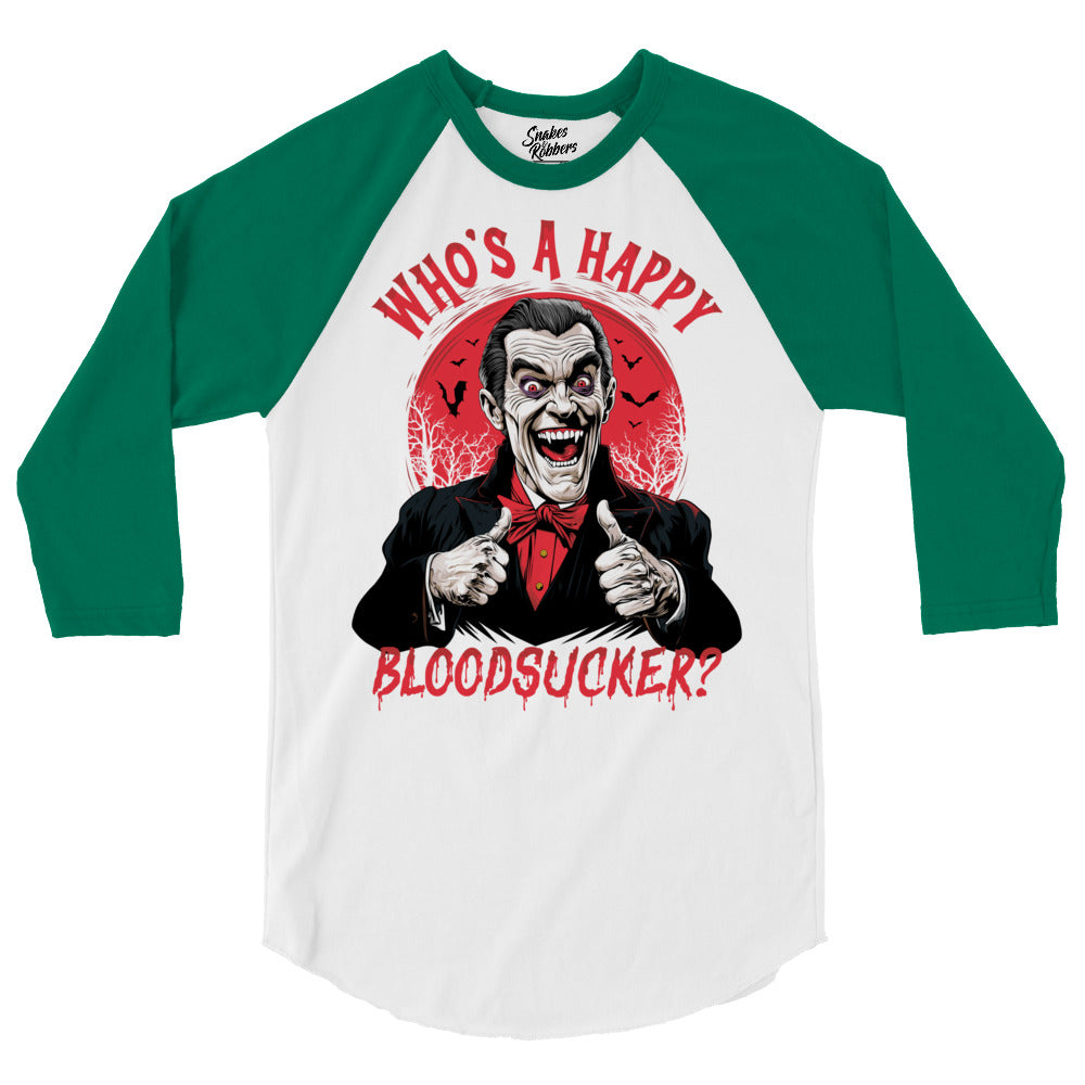 Who's a Happy Bloodsucker? 3/4 sleeve raglan shirt