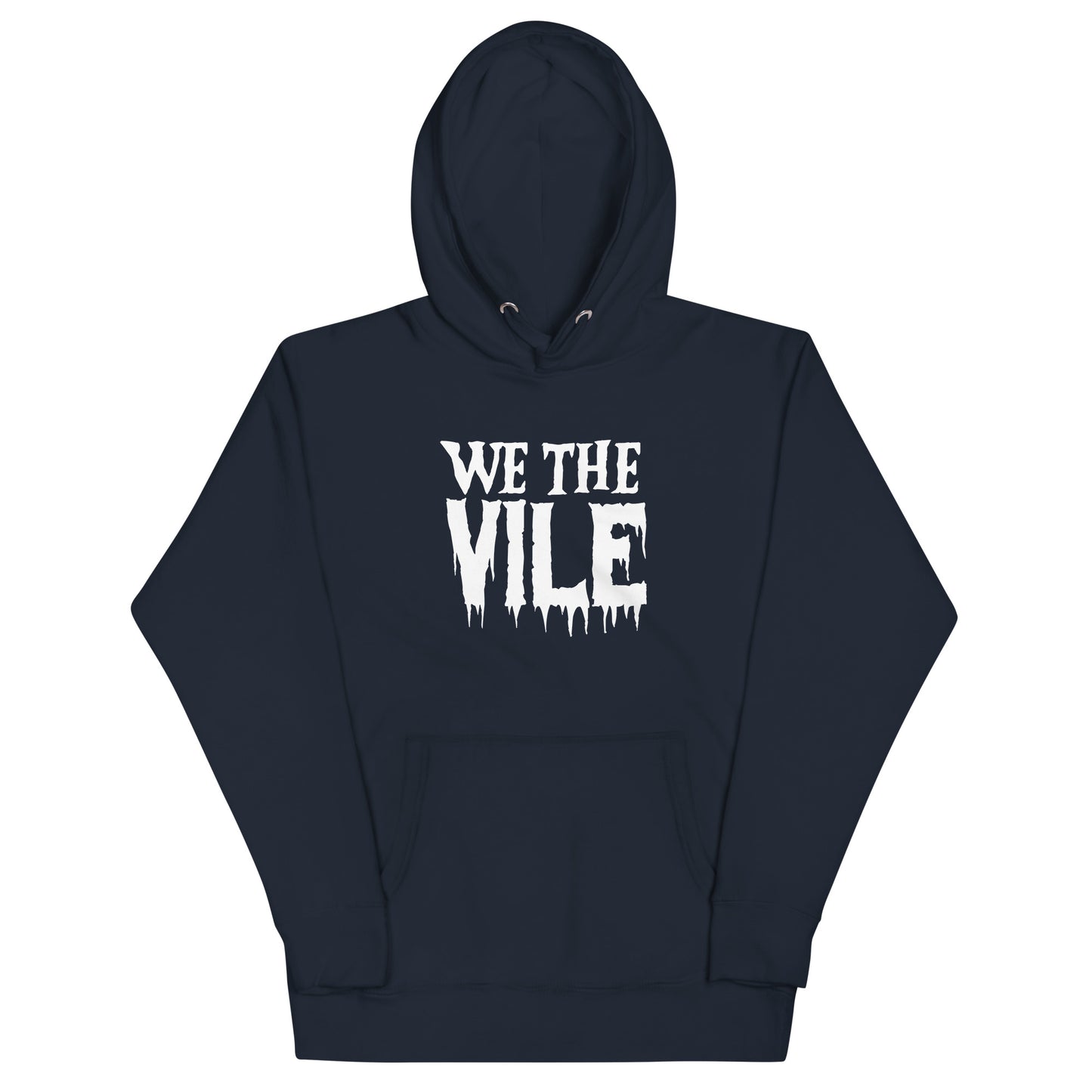 We the Vile Unisex Hoodie