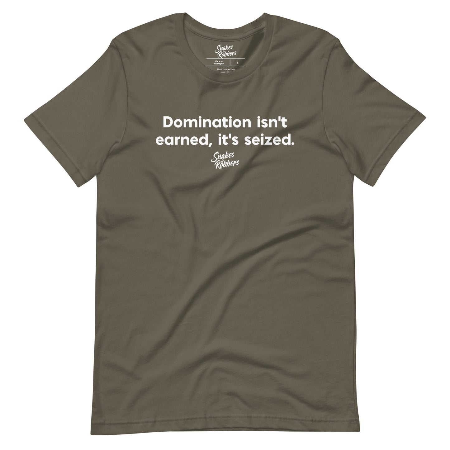 Domination isn't earned Unisex Retail Fit T-Shirt