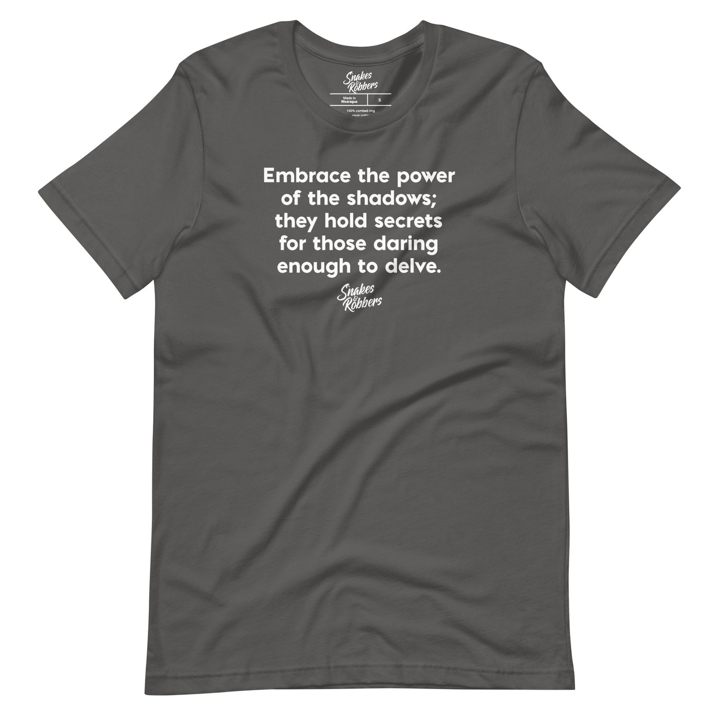 Embrace the power of the shadows Unisex Retail Fit T-Shirt