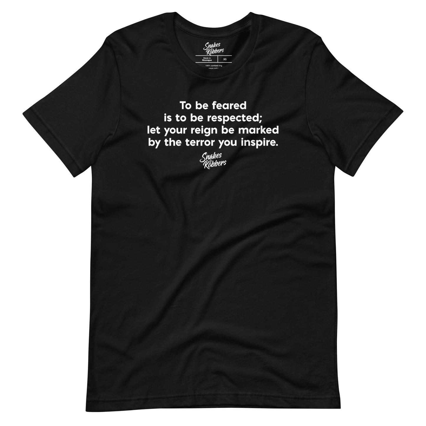 To be feared is to be respected Unisex Retail Fit T-Shirt