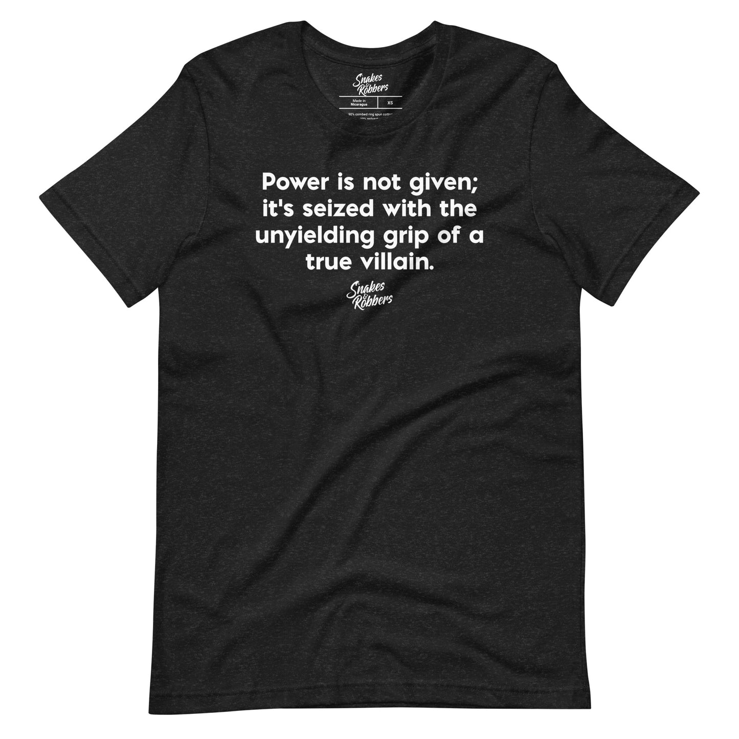 Power is not given Unisex Retail Fit T-Shirt