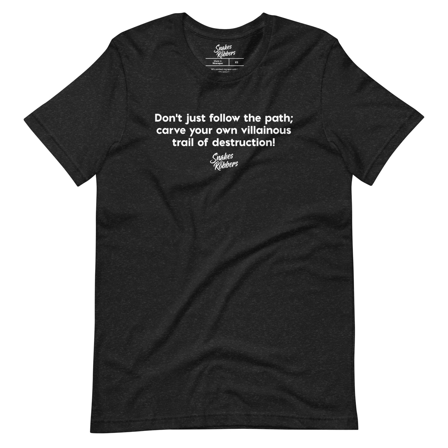 Don't just follow the path Unisex Retail Fit T-Shirt