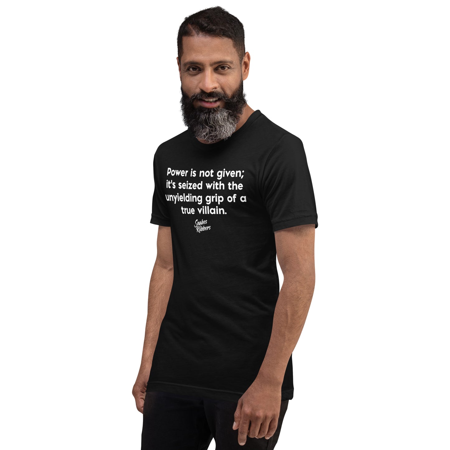 Power is not given Unisex Retail Fit T-Shirt