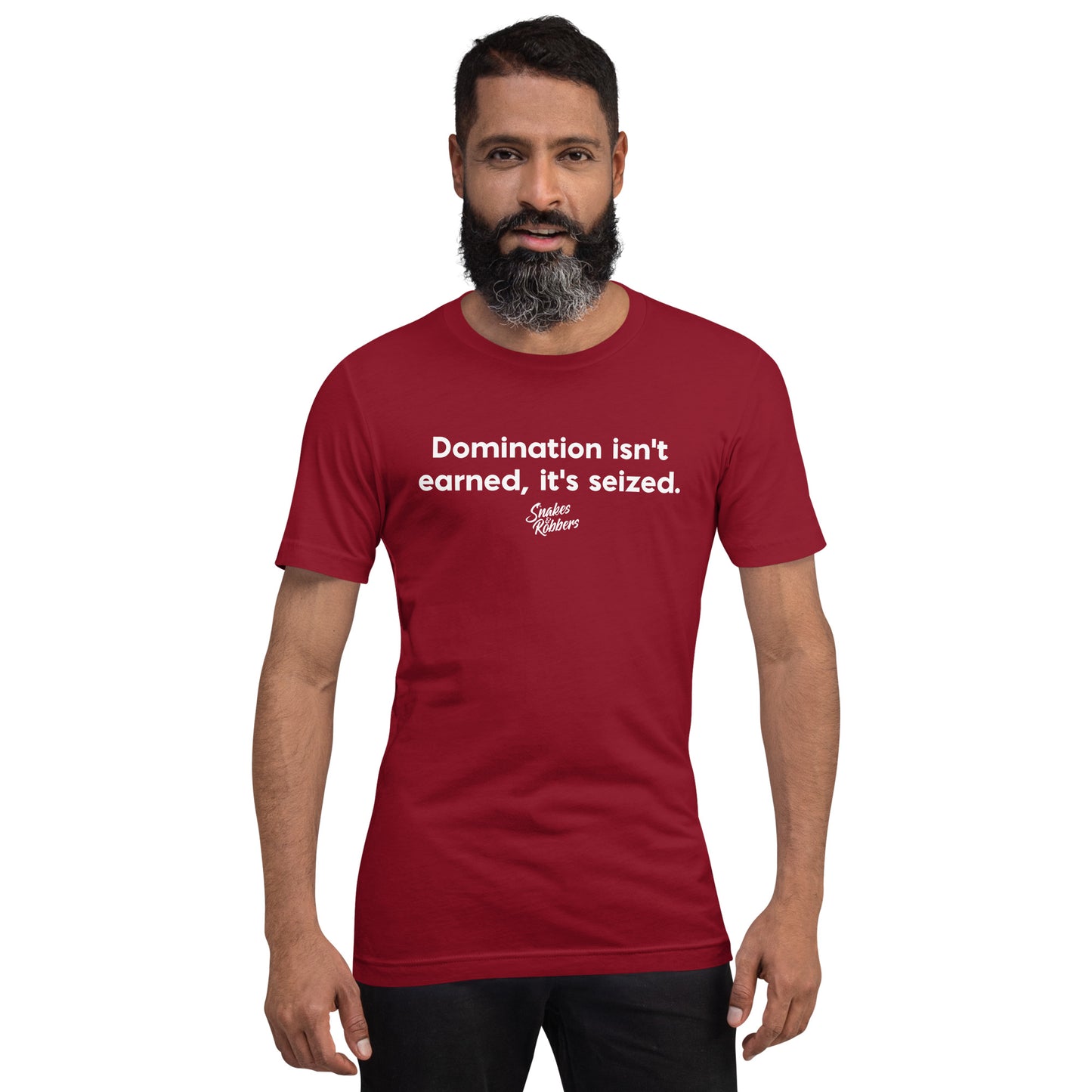 Domination isn't earned Unisex Retail Fit T-Shirt