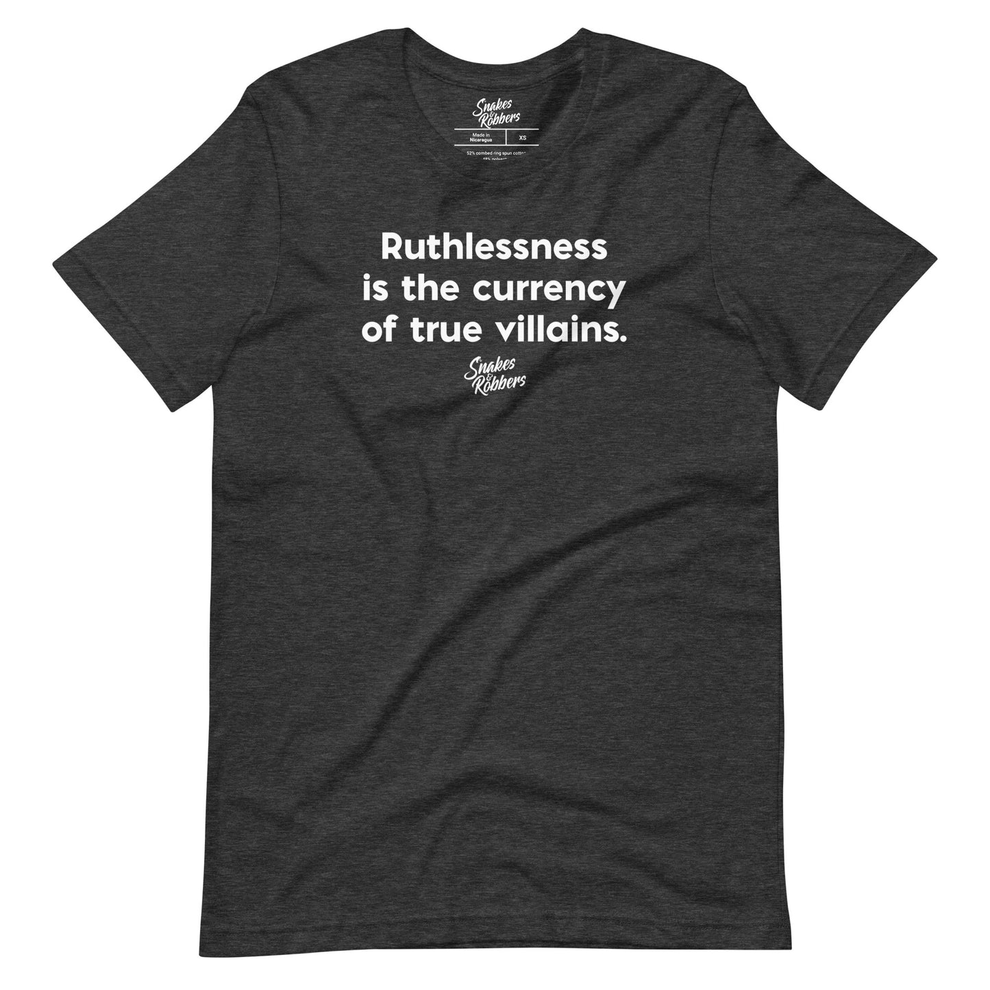 Ruthlessness is the currency Unisex Retail Fit T-Shirt