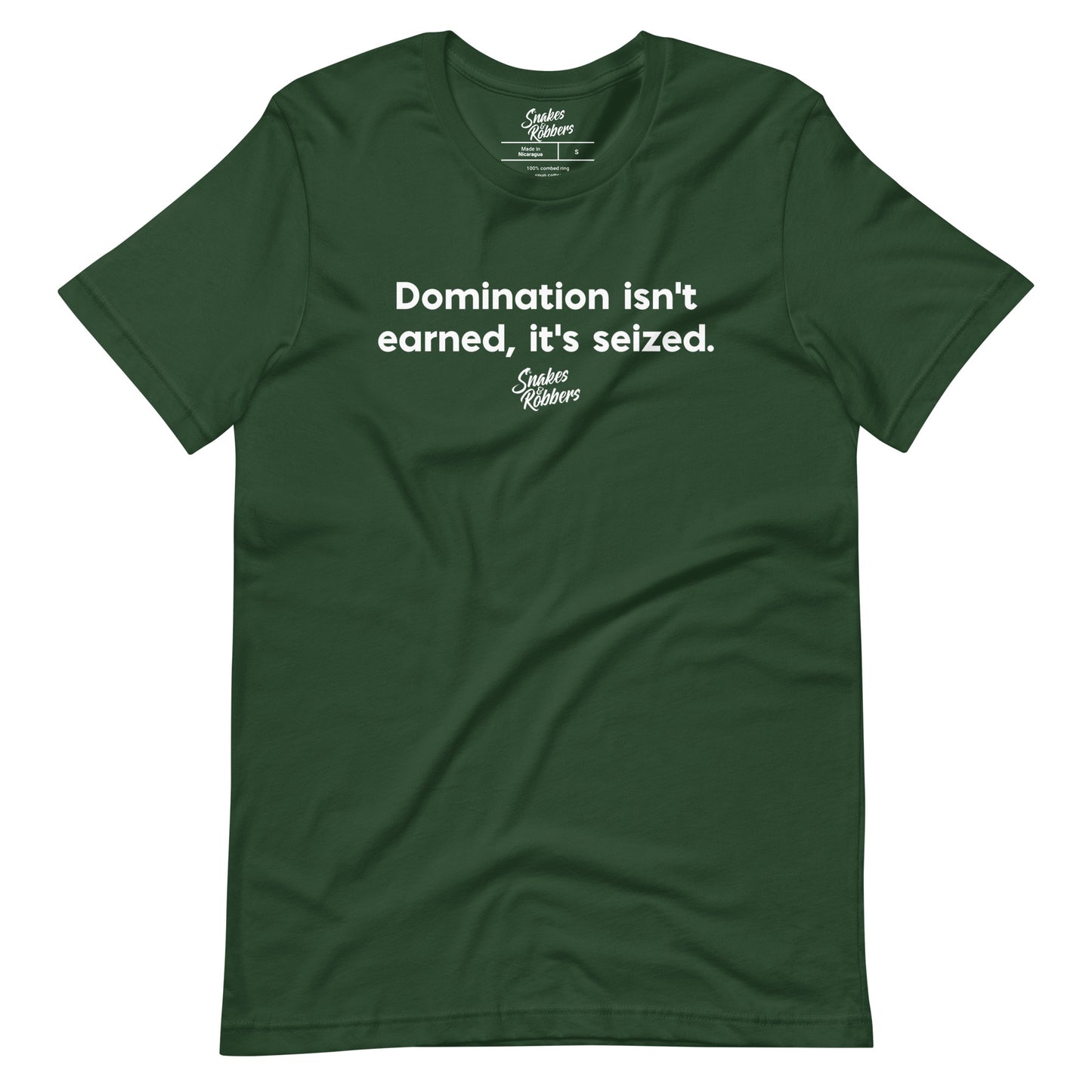 Domination isn't earned Unisex Retail Fit T-Shirt