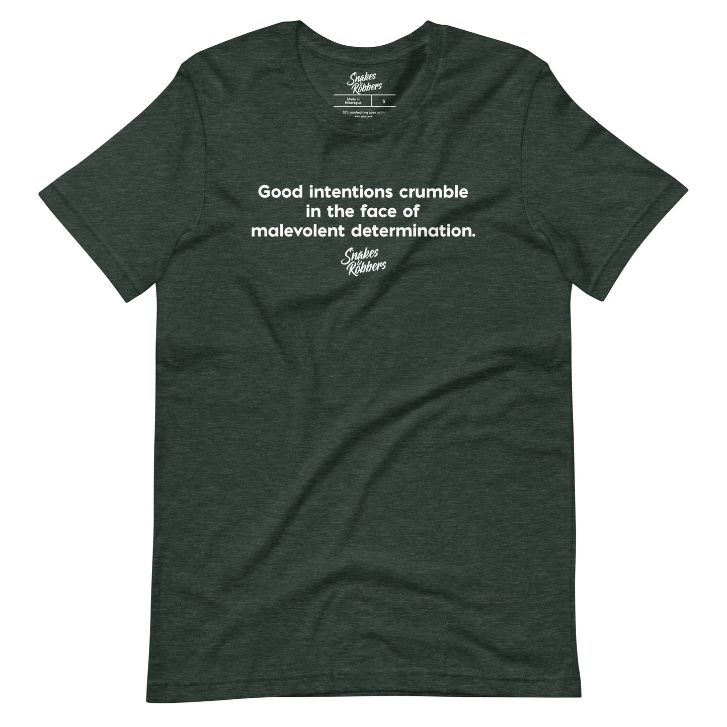 Good intentions crumble Unisex Retail Fit T-Shirt