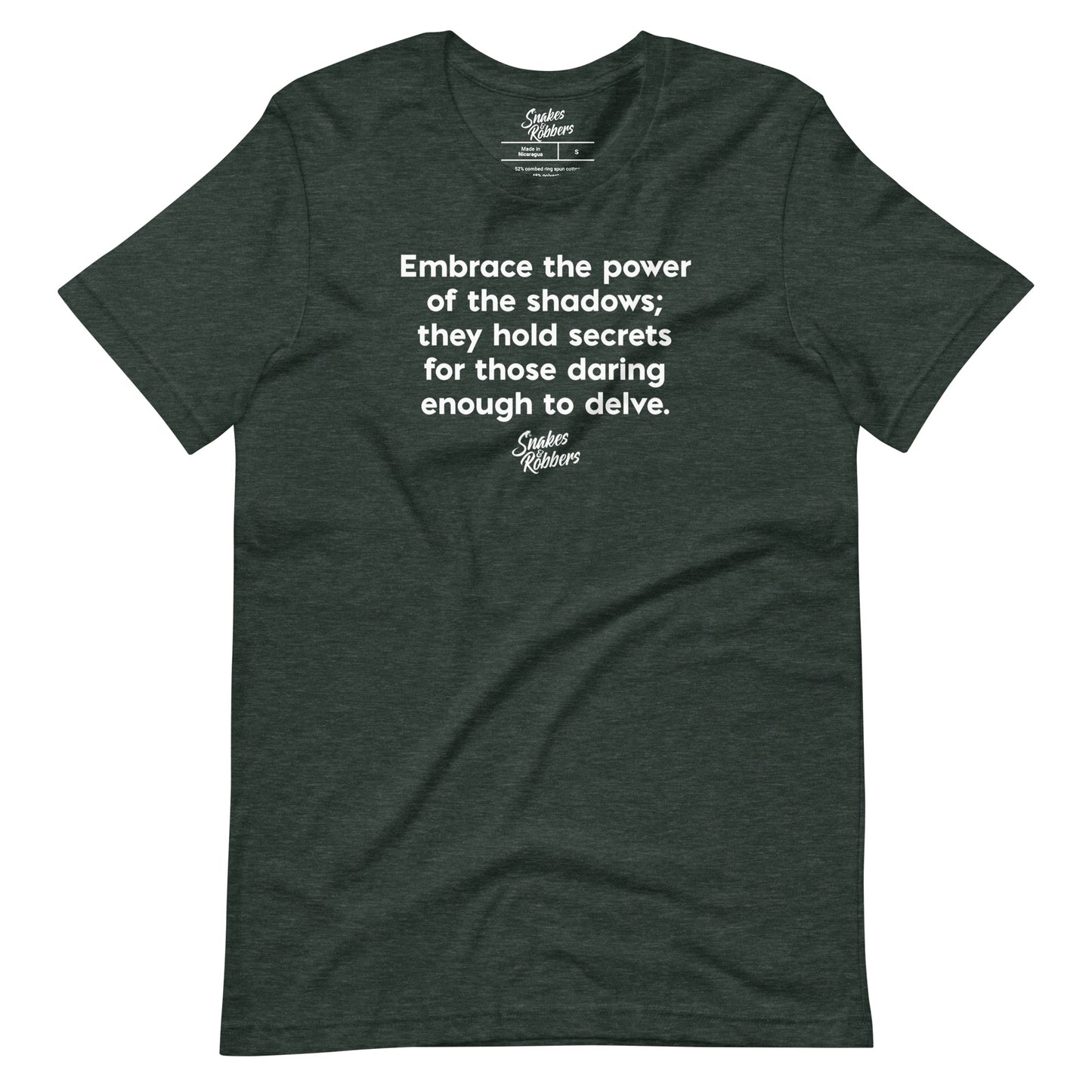 Embrace the power of the shadows Unisex Retail Fit T-Shirt