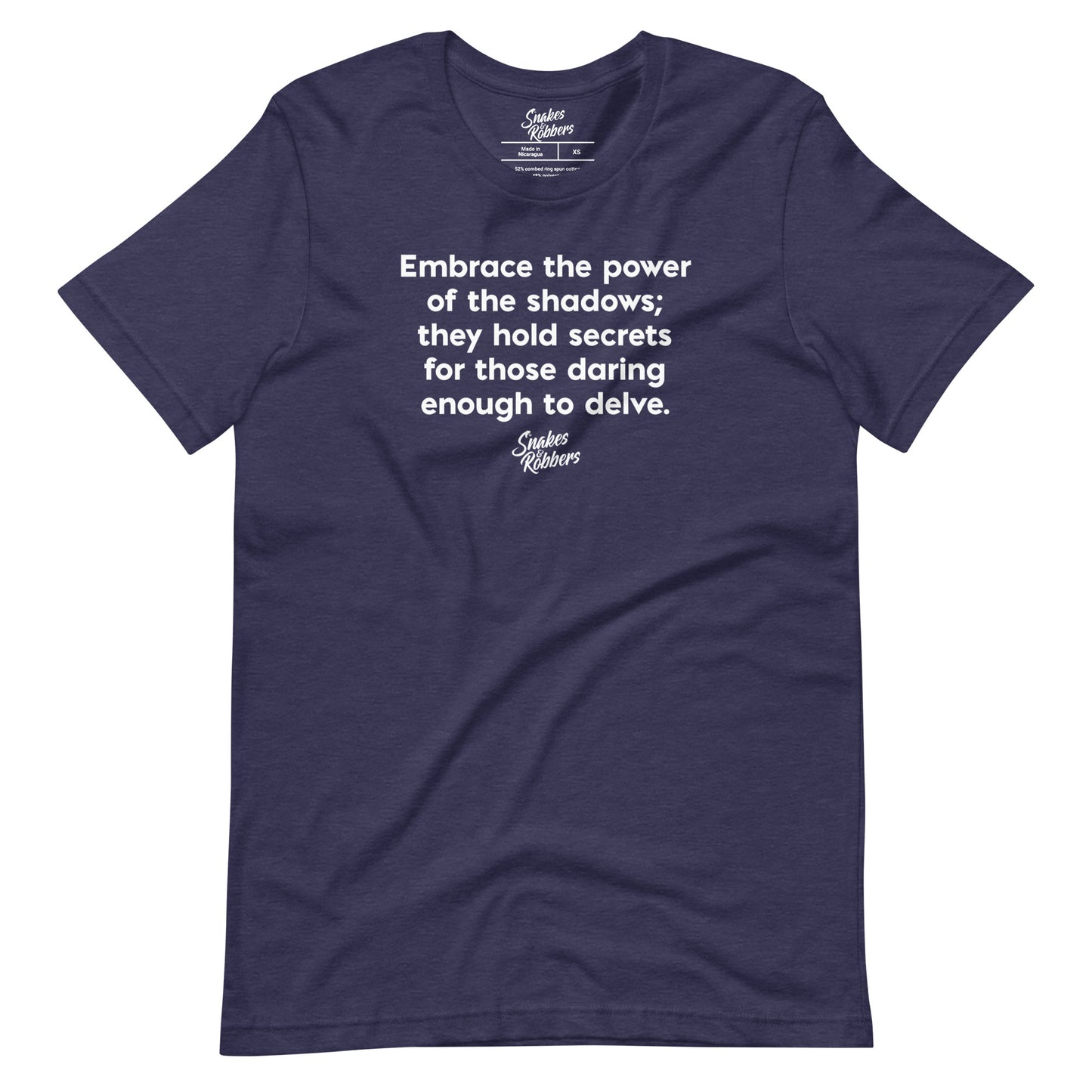 Embrace the power of the shadows Unisex Retail Fit T-Shirt